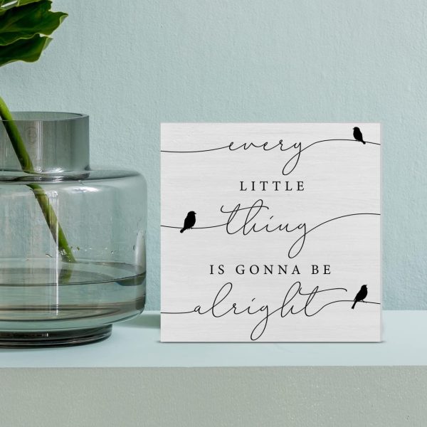 bulk purchase every little thing is gonna be alright birds wooden box sign farmhouse wood box sign spring art blocks desk shelf tabletop home decor 5 x 5 inch trade price